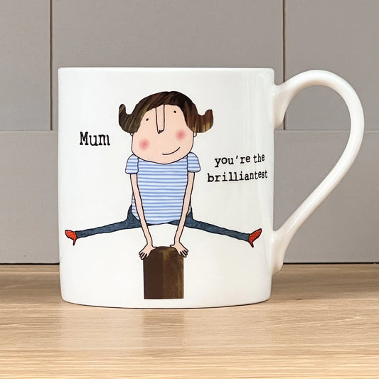 Rosie Made A Thing Mum You're The Brilliantest Mug