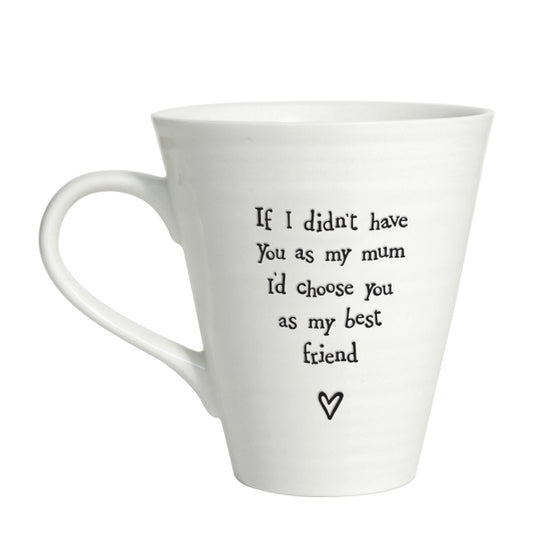 If I didn't have you Mum Mug